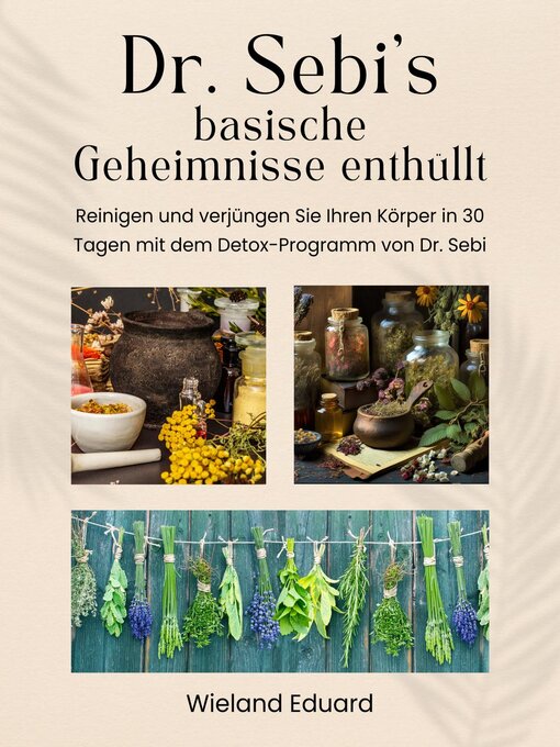 Title details for Dr. Sebi's basische Geheimnisse enthüllt by Wieland Eduard - Available